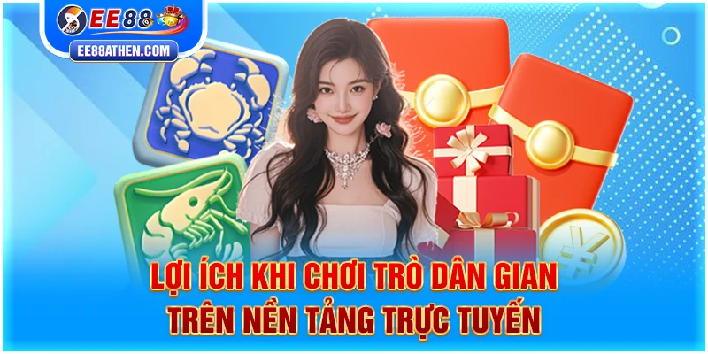 Lợi ích khi chơi trò dân gian trên nền tảng trực tuyến